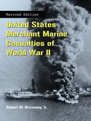 cover image of United States Merchant Marine Casualties of World War II, rev ed.